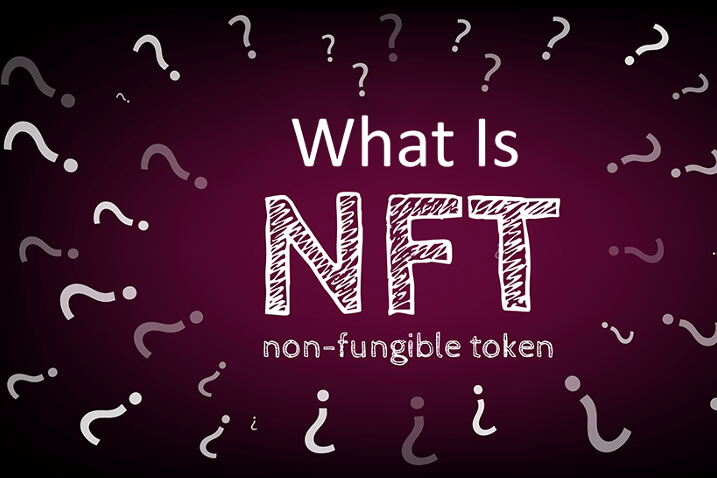 What is an NFT A Detailed Insight