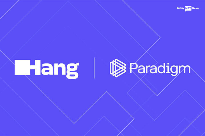 ‘Hang’ receives $16M from Paradigm